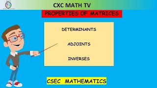 MATRICES|PROPERTIES OF MATRICES 2|CSEC MATHEMATICS