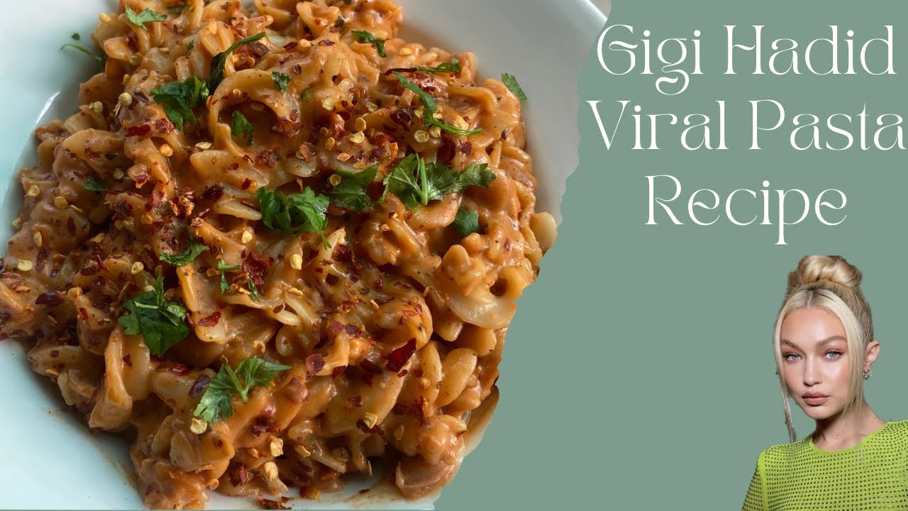 Gigi Hadid's Viral Pasta Recipe How to make the best pasta at home? TIKTOK FAMOUS PASTA RECIPE