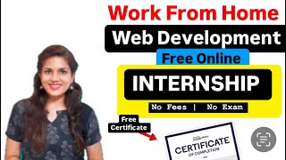 𝐖𝐄𝐁 𝐃𝐄𝐕𝐄𝐋𝐎𝐏𝐌𝐄𝐍𝐓 ➤ Work From Home Internships | Online Internship for Students in November 2024✅