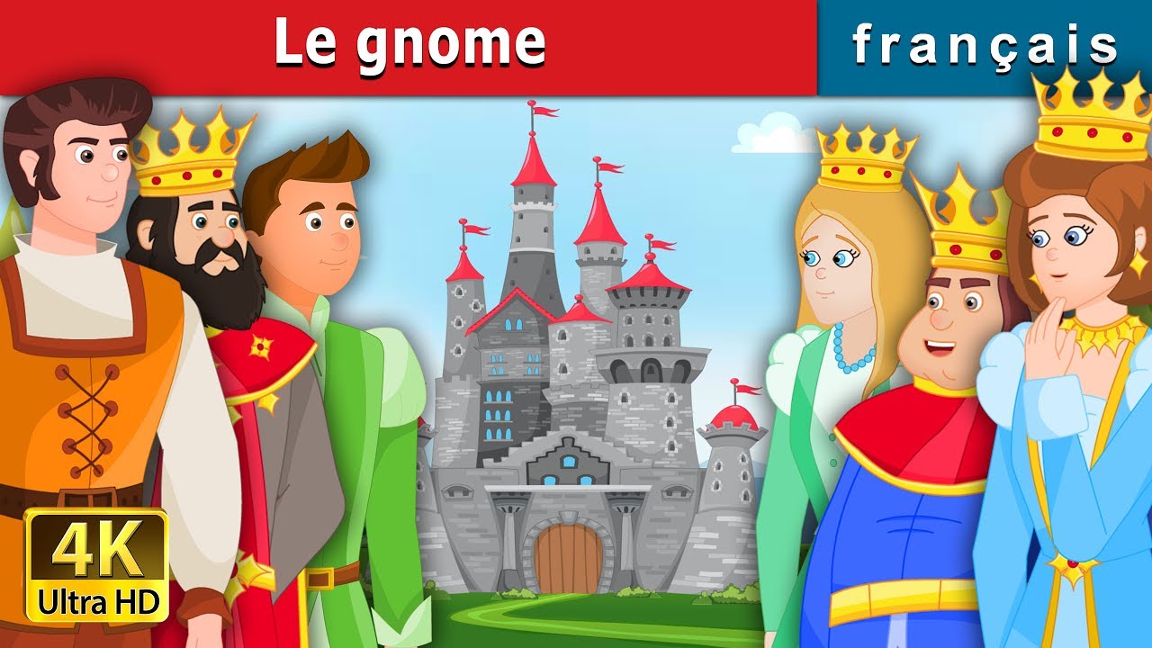 Le gnome | The Gnome Story in French | Histoire Pour S'endormir | Contes De Fées Français Le gnome | The Gnome Story in French | Histoire Pour S'endormir | Contes De Fées Français