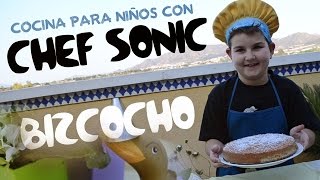 Cocina Para Niños - Bizcocho - Chef Sonic
