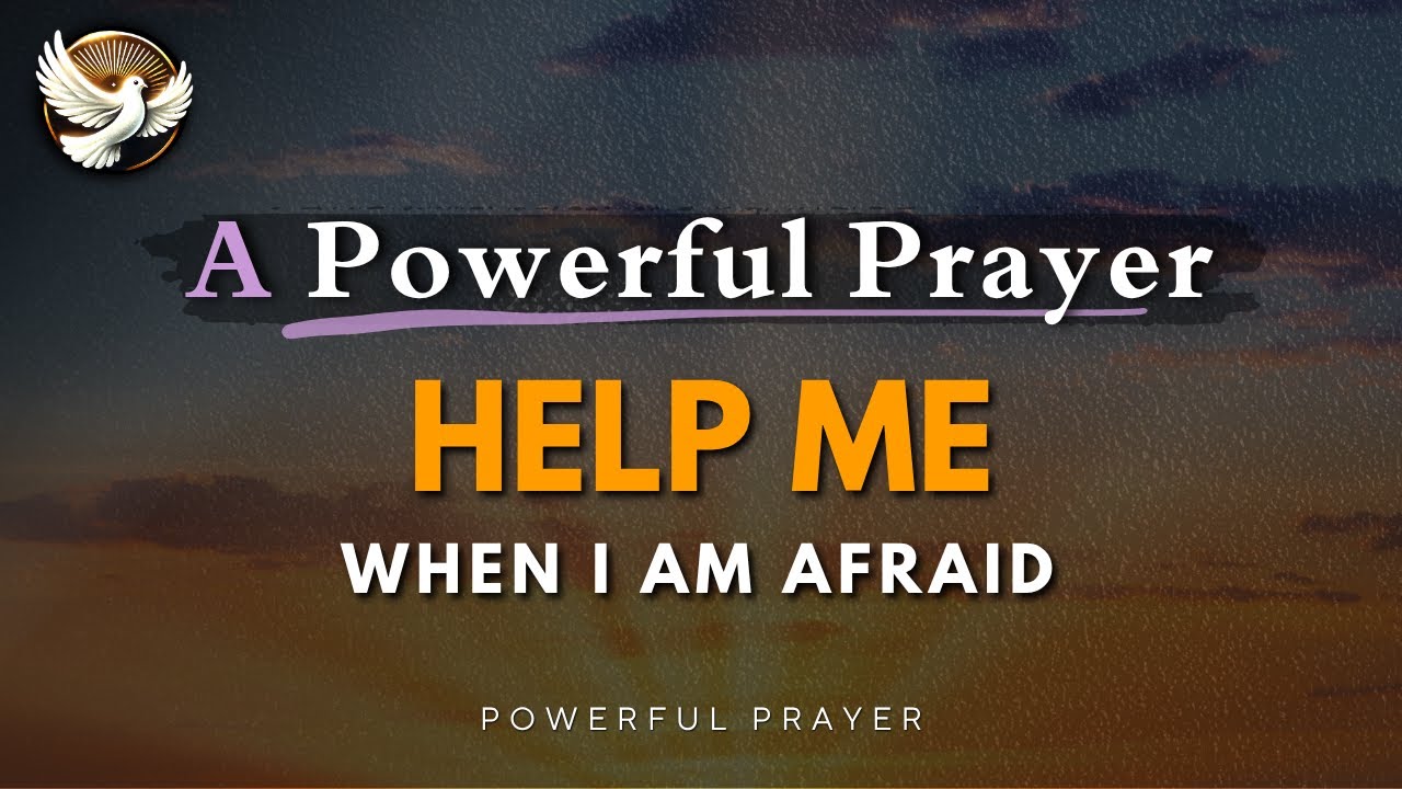 A Short Powerful Prayer - When You Feel Afraid, Alone, or Overwhelmed ...