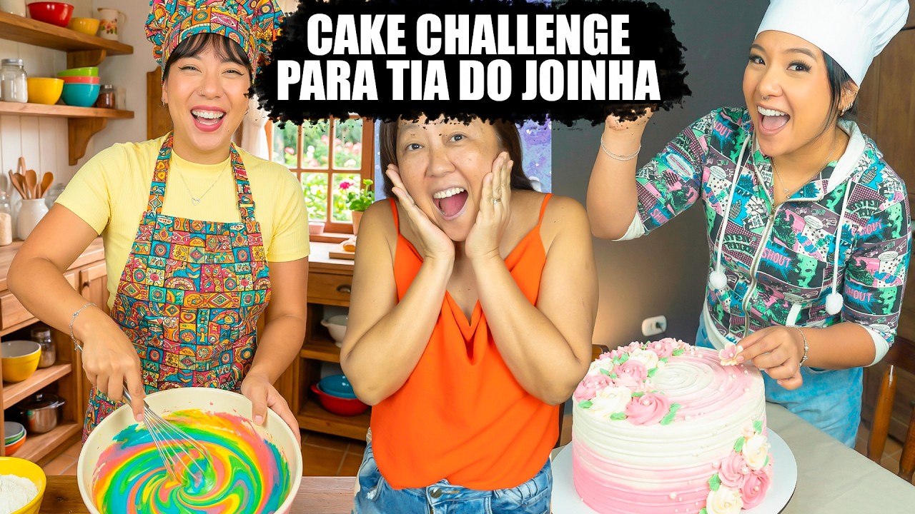 CAKE CHALLENGE PARA A TIA DO JOINHA | Blog das irmãs
