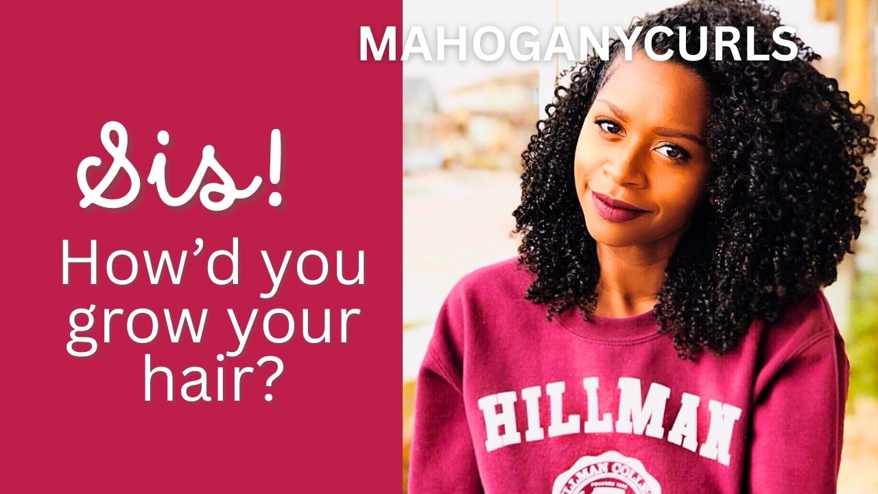 How MahoganyCurls Actually Grew Her Hair | Ep #5