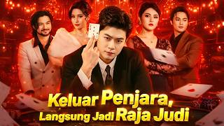 Keluar Penjara Jadi Raja Judi Drama China | Drama Story Review