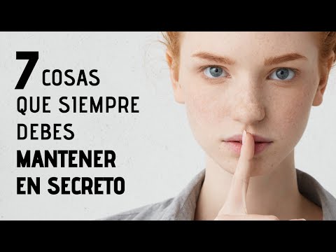 Video: Qué Cosas Deben Mantenerse En Secreto