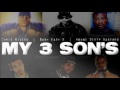 My 3 Son's - Chris Rivers, Baby Eazy-E & Young Dirty Bastard