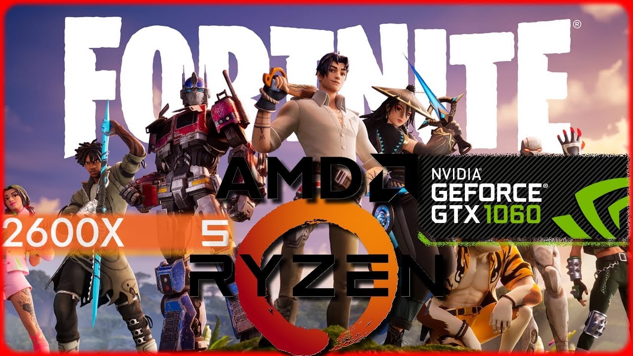 AMD RYZEN 5 2600X | Nvidia GeForce GTX 1060 6GB FORTNITE 2025