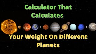 Planet Weight Calculator! (Version One)