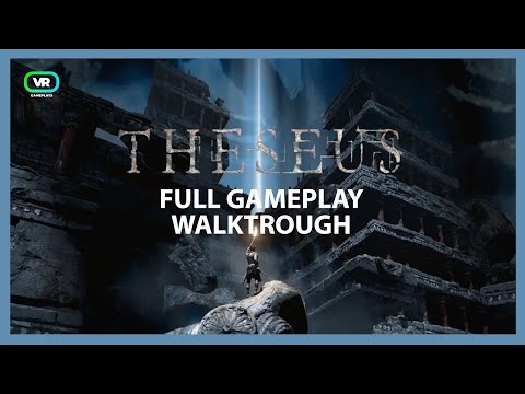 Theseus VR - Gameplay (no commentary)  - FULL GAME WALKTROUGH