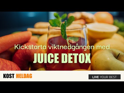 Gå ner i vikt med juicefasta - ordentlig detox för kroppen!