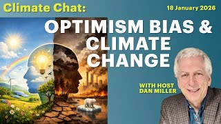 Optimism Bias & Climate Change