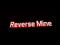 Интро для Reverse Mine