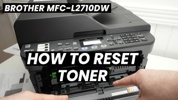 How to Reset the Tonner of the Brother MFC-L2710DW