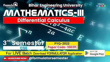 PYQ-2022 | Mathematics-III Differential Calculus | 3rd Semester| CSE | Bihar Engineering University