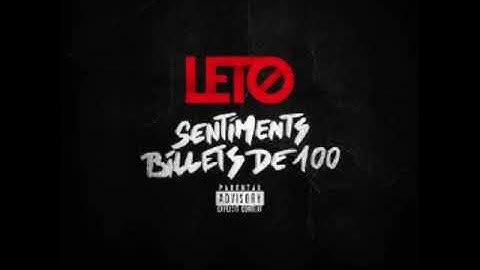Leto - Sentiments Billets De 100 (Version Skyrock)