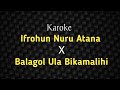 Karoke Ifrohun Nuru x Balagol Ula (Full Lirik Arab Latin)