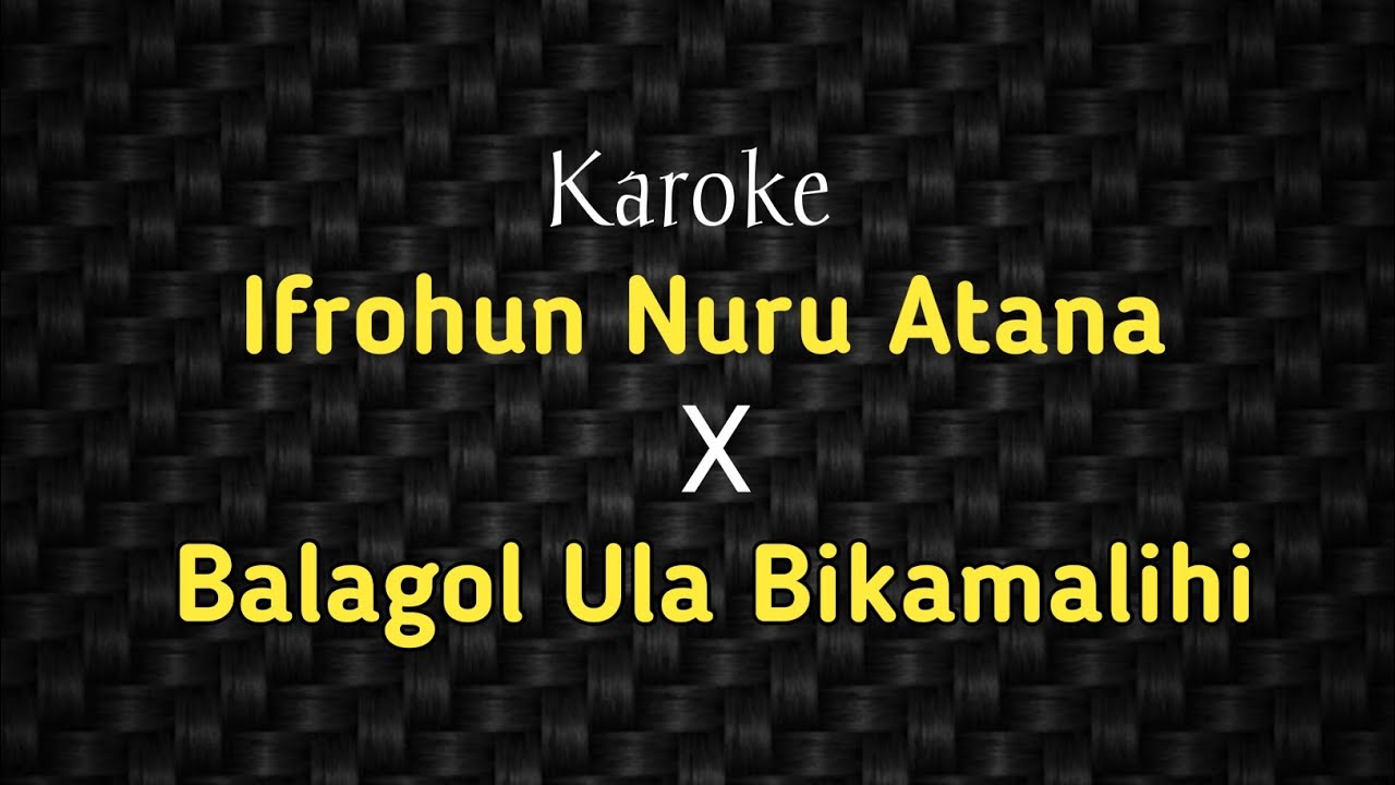 Karoke Ifrohun Nuru x Balagol Ula (Full Lirik Arab Latin)
