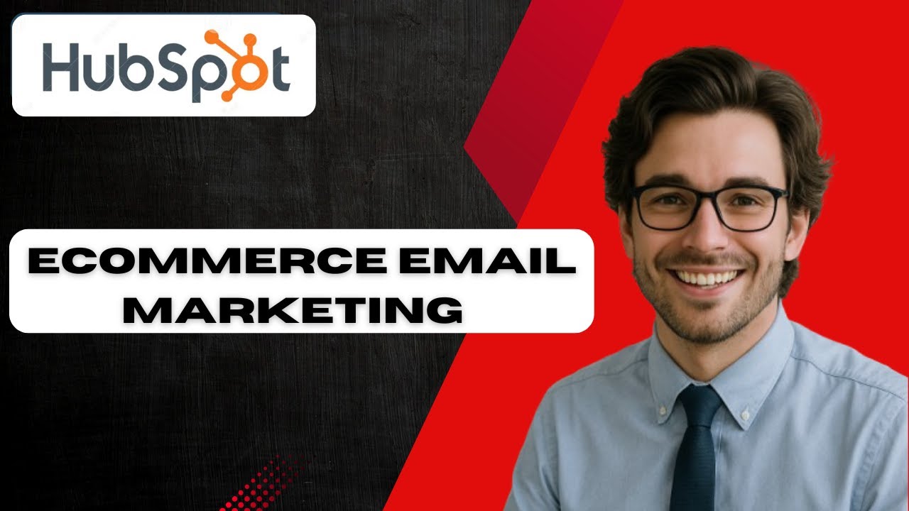 How to Do Ecommerce Email Marketing with HubSpot (full guide) - YouTube