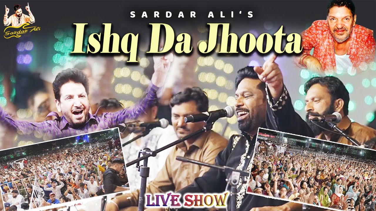 Ishq Da Jhoota || Sardar Ali || Live Murad Shah Ji Mela 2025 || Nakodar Live Mela