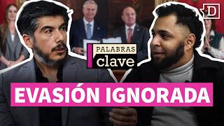 Evasión fiscal equivale al DOBLE del déficit y el gobierno no propone nada al respecto