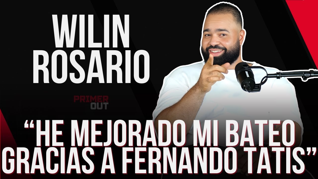 WILIN ROSARIO: DE BONAO A GRANDES LIGAS SU HISTORIA SIN FILTROS EN EXCLUSIVA