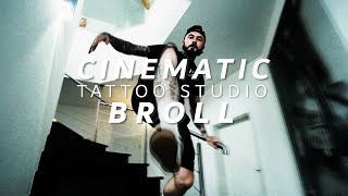 CINEMATIC Tattoo Studio B-ROLL // Sony a6500 handheld & Ronin S