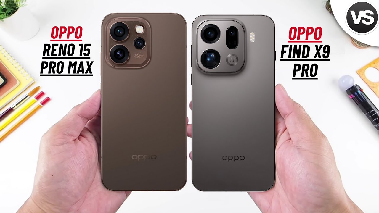 Oppo Reno 15 Pro Max Vs Oppo Find X9 Pro