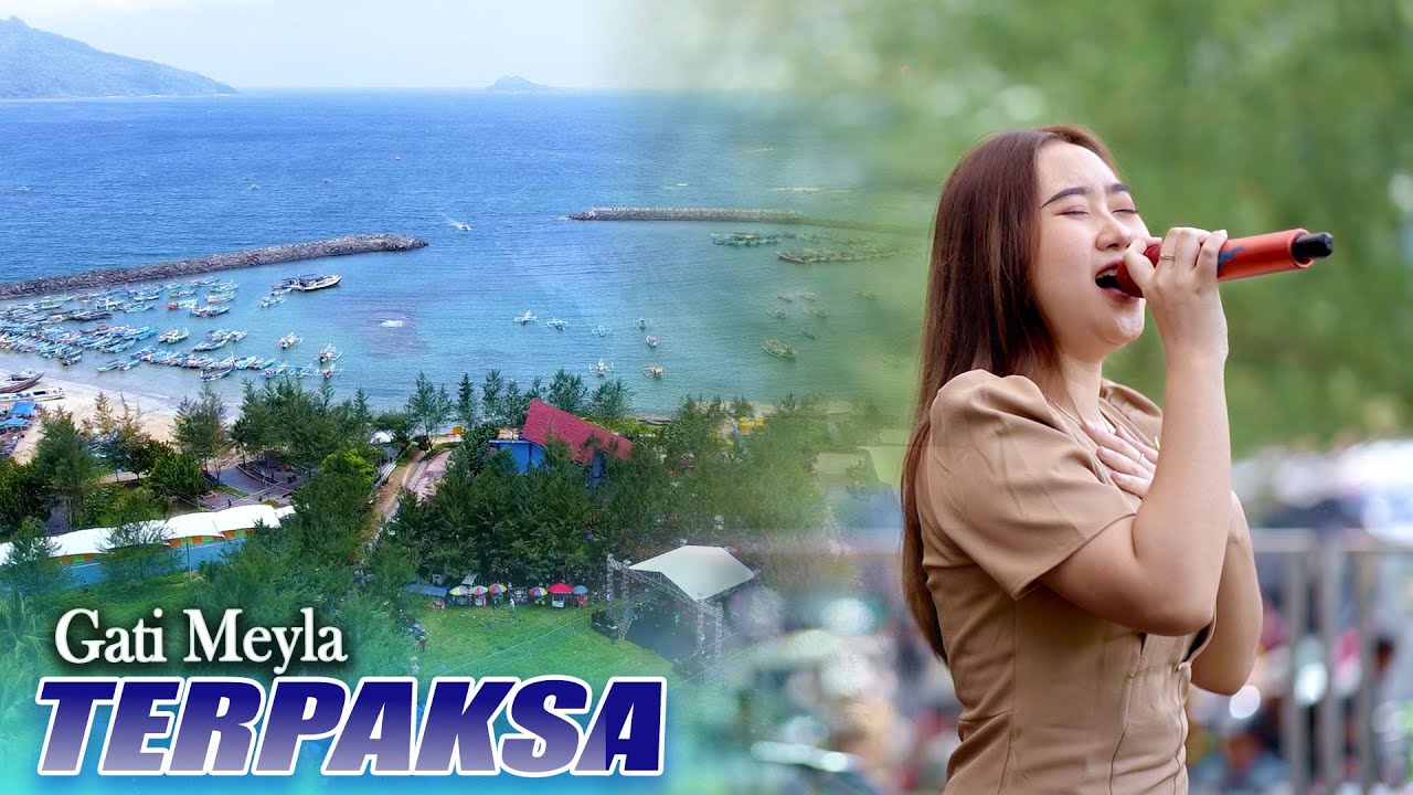 TERPAKSA - GATI MEYLA || ONE PRO ( Live Acara Petik Laut Pancer 2025 )