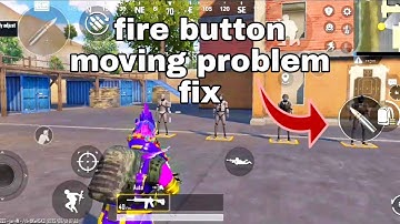 How To Fix BGMI Fire Button Problem | BGMI Fire Button Moving Problem | Fire Button Move With Finger