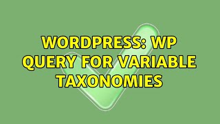 Celebrity Wordpress: WP Query for variable taxonomies Wealth