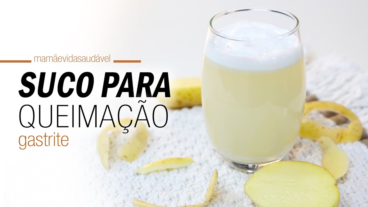 SUCO PARA QUEIMAÇÃO, AZIA E GASTRITE - remédio caseiro apenas 2 ...