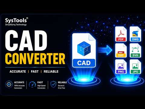CAD Converter Software by SysTools | CAD Converter Tool to Convert CAD Files into 15+ File Formats