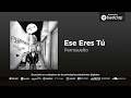 Perrosuelto - Ese Eres Tú
