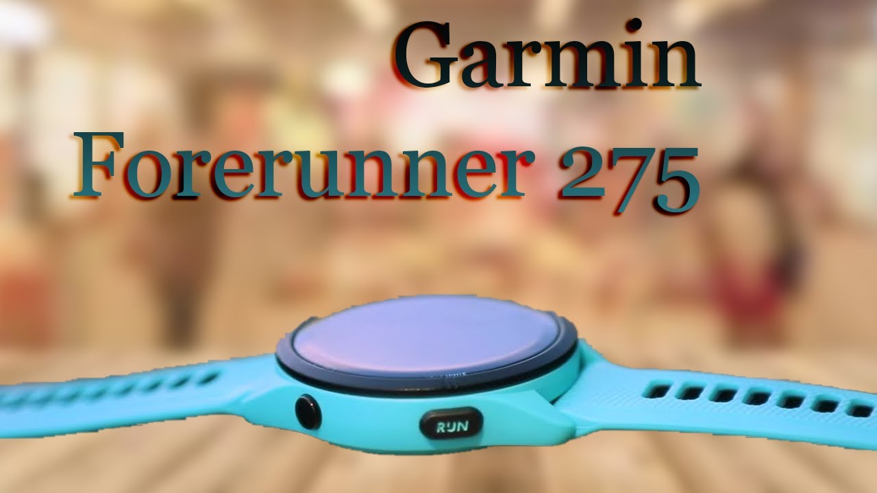 Garmin Forerunner 275 - What's New! Expected Features, Price & Release ...