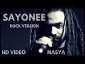 Sayonee  rock cover  nasya band  kunaaal wason  sufi rock band