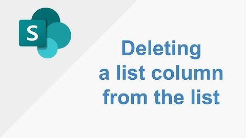 Mastering SharePoint Lists: Deleting Columns Made Easy