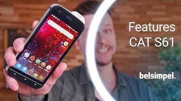 CAT S61 Features | Deze telefoon heeft hele handige functies!