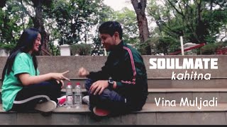 KAHITNA - SOULMATE (COVER BY VINAMULJADI)