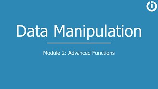 Data Manipulation | Part 2: Functions: Advanced