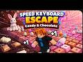+1Speed Keyboard Escape |Candy &amp;Chocolate Noob To Pro Live 🔴 | Live 🔴
