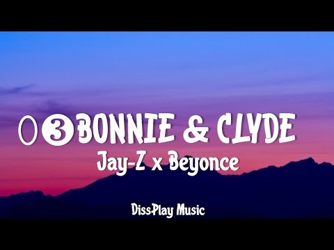 Jay-Z Ft Beyonce - 03 Bonnie x Clyde