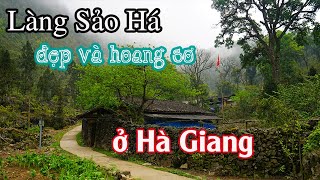 Khám phá bản làng trên rừng núi mang tên Sảo Há - Nơi từng quay bộ phim Tết ở làng địa ngục