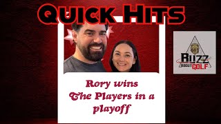 Rory Mcilroy Wins The Players Championship Buzz About Golf Quick Hits