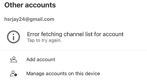 error fetching channel list for account,error fetching channel list for account iphone,error