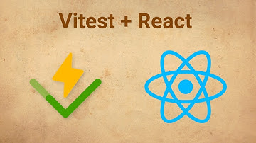 Vitest. Покрываем тестами React