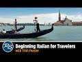 Beginning Italian for Travelers with Trish Feaster | Rick Steves Travel Talks