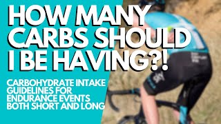 HOW MANY CARBS SHOULD I HAVE WHEN RACING?! Recommendations and Physiology of Endurance Nutrition