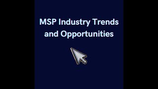Industry Trends and Opportunities