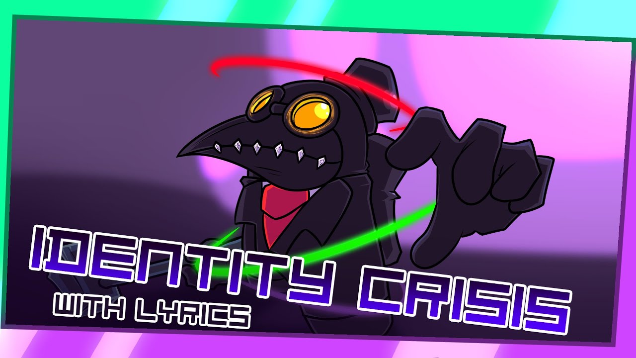 IDENTITY CRISIS [REDUX] | VS IMPOSTOR WITH LYRICS!